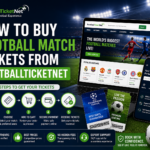 How to Buy Football Match Tickets from FootballTicketNet