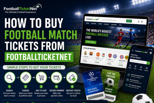 How to Buy Football Match Tickets from FootballTicketNet